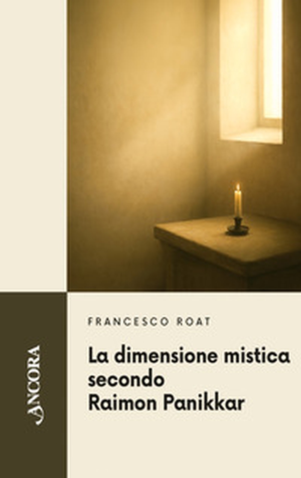 La dimensione mistica secondo Raimon Panikkar - Librerie.coop
