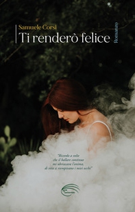 Ti renderò felice - Librerie.coop