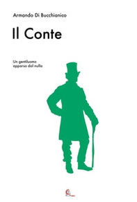 Il conte. Un gentiluomo apparso dal nulla - Librerie.coop