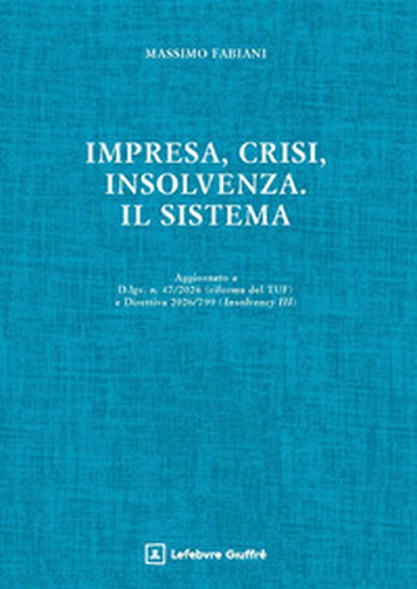 Impresa, crisi, insolvenza. Il sistema - Librerie.coop
