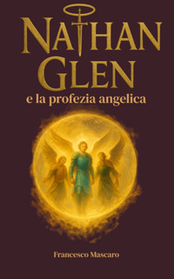Nathan Glen e la profezia angelica - Librerie.coop Nathan Glen e la profezia angelica - Librerie.coop