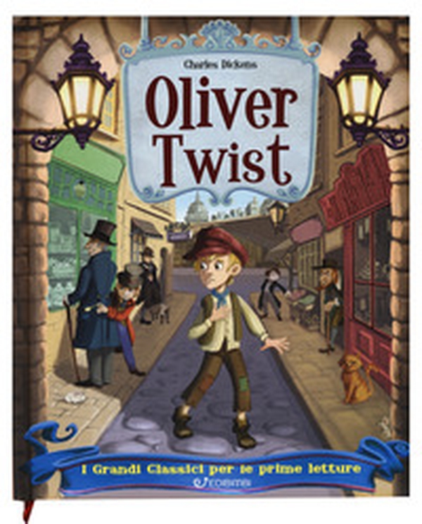 Oliver Twist. I grandi classici per le prime letture - Librerie.coop Oliver Twist. I grandi classici per le prime letture - Librerie.coop