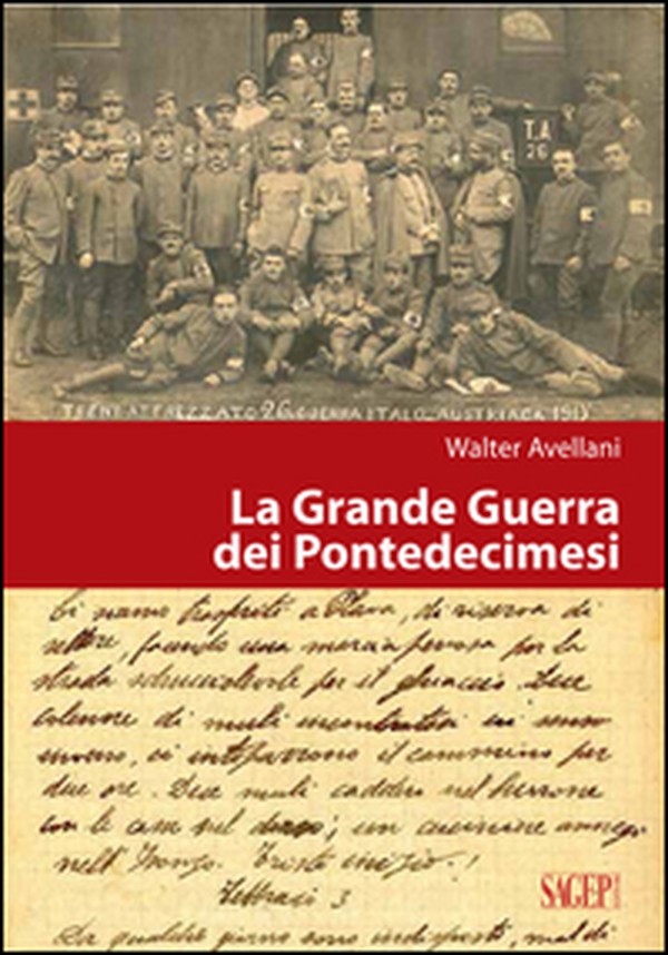La Grande guerra dei pontedecimesi - Librerie.coop La Grande guerra dei pontedecimesi - Librerie.coop