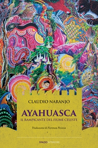 Ayahuasca - Librerie.coop Ayahuasca - Librerie.coop