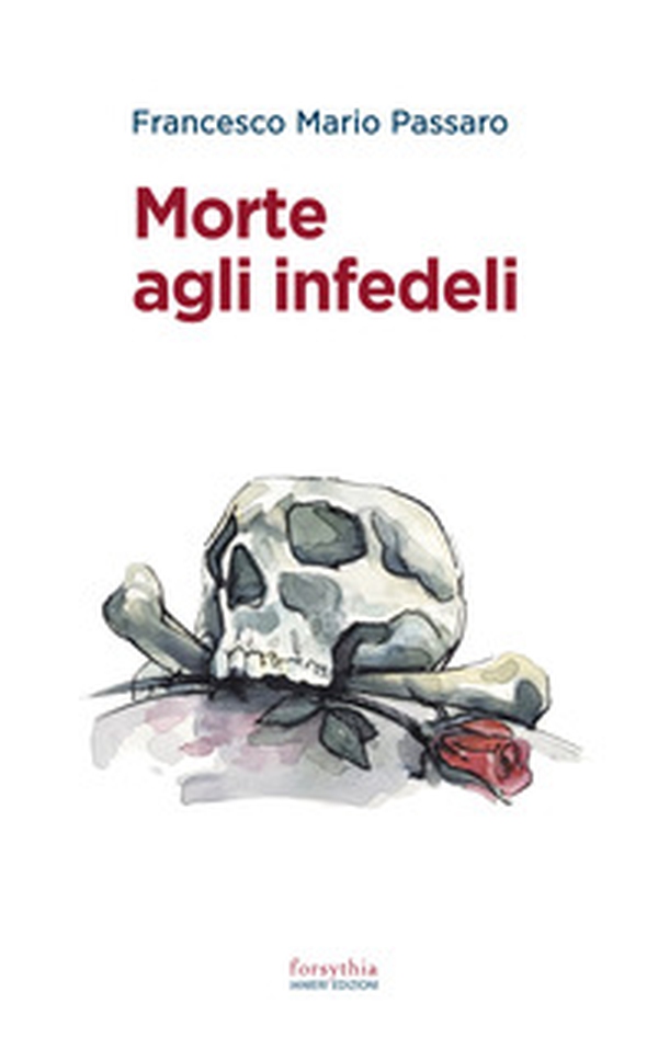 Morte agli infedeli - Librerie.coop Morte agli infedeli - Librerie.coop