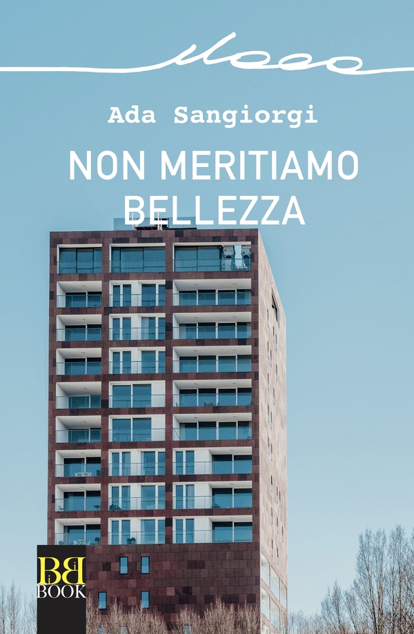 Non meritiamo bellezza - Librerie.coop Non meritiamo bellezza - Librerie.coop