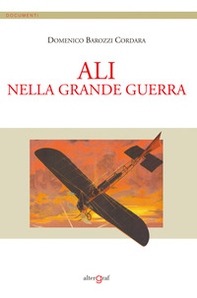 Ali nella Grande Guerra - Librerie.coop