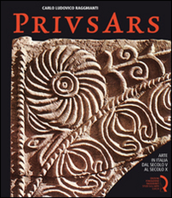 Prius ars. Arte in Italia dal secolo V al secolo X - Librerie.coop Prius ars. Arte in Italia dal secolo V al secolo X - Librerie.coop