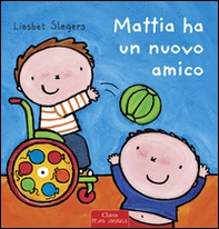Mattia ha un nuovo amico - Librerie.coop Mattia ha un nuovo amico - Librerie.coop