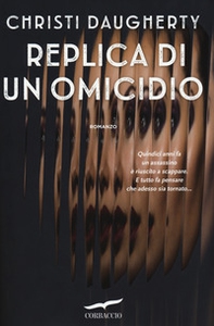 Replica di un omicidio - Librerie.coop Replica di un omicidio - Librerie.coop
