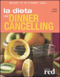 La dieta del dinner cancelling - Librerie.coop