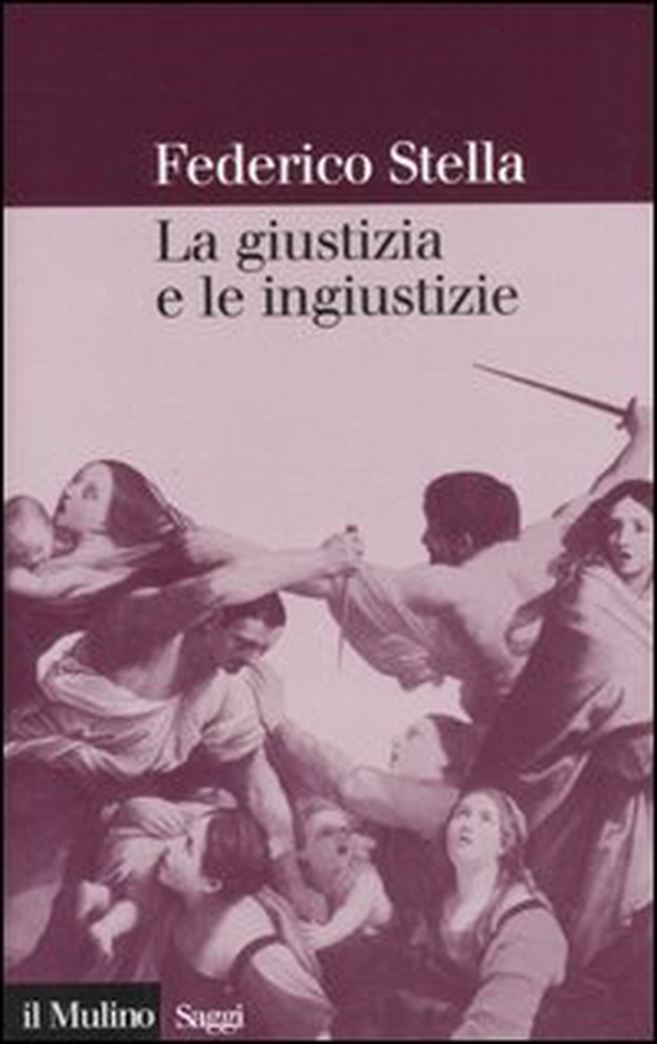 La giustizia e le ingiustizie - Librerie.coop La giustizia e le ingiustizie - Librerie.coop