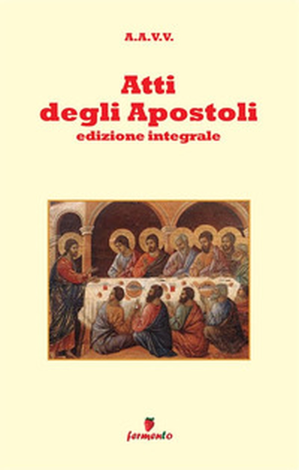 Gli Atti degli apostoli - Librerie.coop