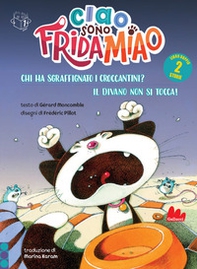Chi ha sgraffignato i croccantini?-Il divano non si tocca. Ciao, sono Frida Miao - Librerie.coop