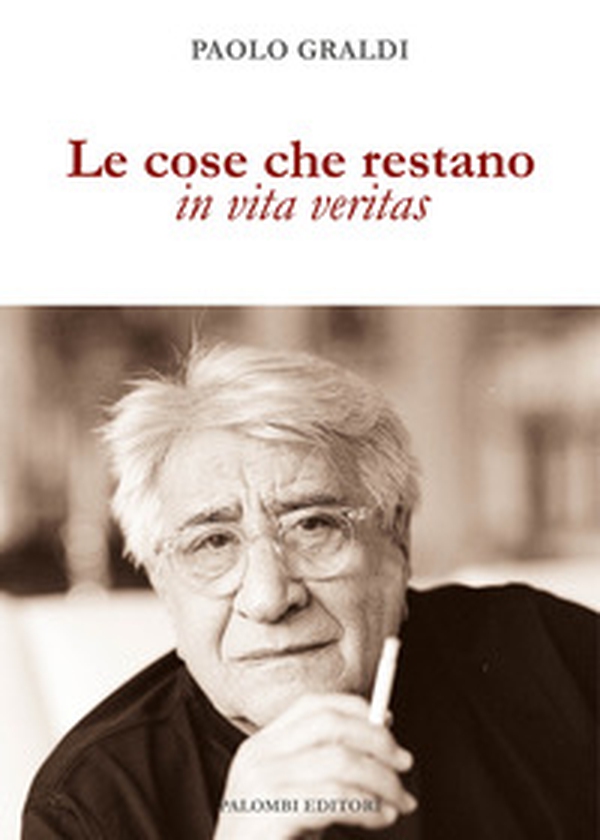 Le cose che restano. In vita veritas - Librerie.coop Le cose che restano. In vita veritas - Librerie.coop