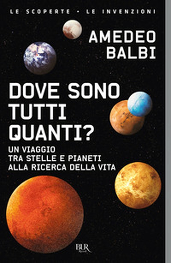 Dove sono tutti quanti? Un viaggio tra stelle e pianeti alla ricerca della vita - Librerie.coop Dove sono tutti quanti? Un viaggio tra stelle e pianeti alla ricerca della vita - Librerie.coop