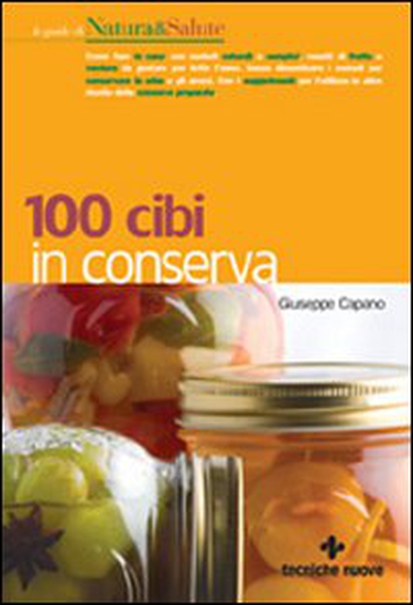 100 cibi in conserva - Librerie.coop 100 cibi in conserva - Librerie.coop
