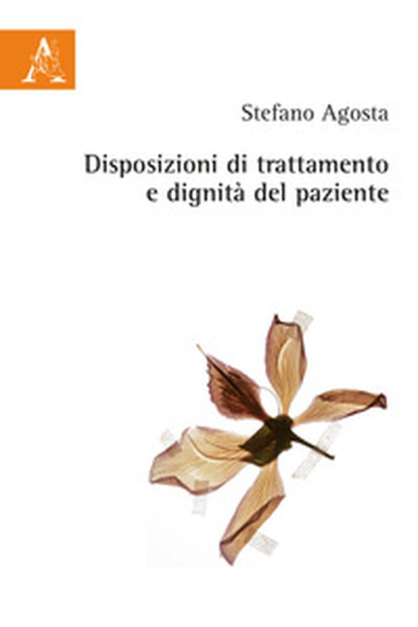 Disposizioni di trattamento e dignità del paziente - Librerie.coop Disposizioni di trattamento e dignità del paziente - Librerie.coop