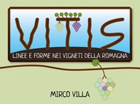 Vitis: linee e forme nei vigneti della Romagna - Librerie.coop
