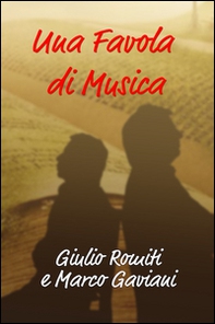 Una favola di musica. Note di viaggio - Librerie.coop