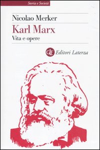 Karl Marx. Vita e opere - Librerie.coop