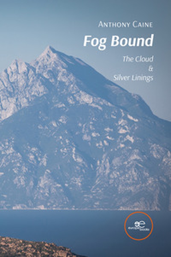Fog bound. The cloud & silver linings - Librerie.coop Fog bound. The cloud & silver linings - Librerie.coop