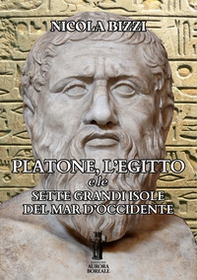 Platone, l'Egitto e le sette grandi Isole del Mar d'Occidente - Librerie.coop