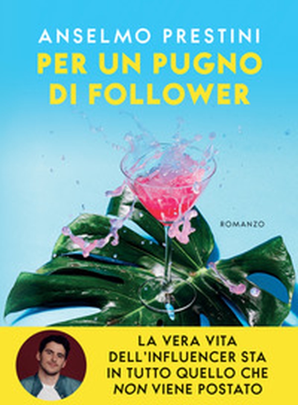 Per un pugno di follower - Librerie.coop Per un pugno di follower - Librerie.coop