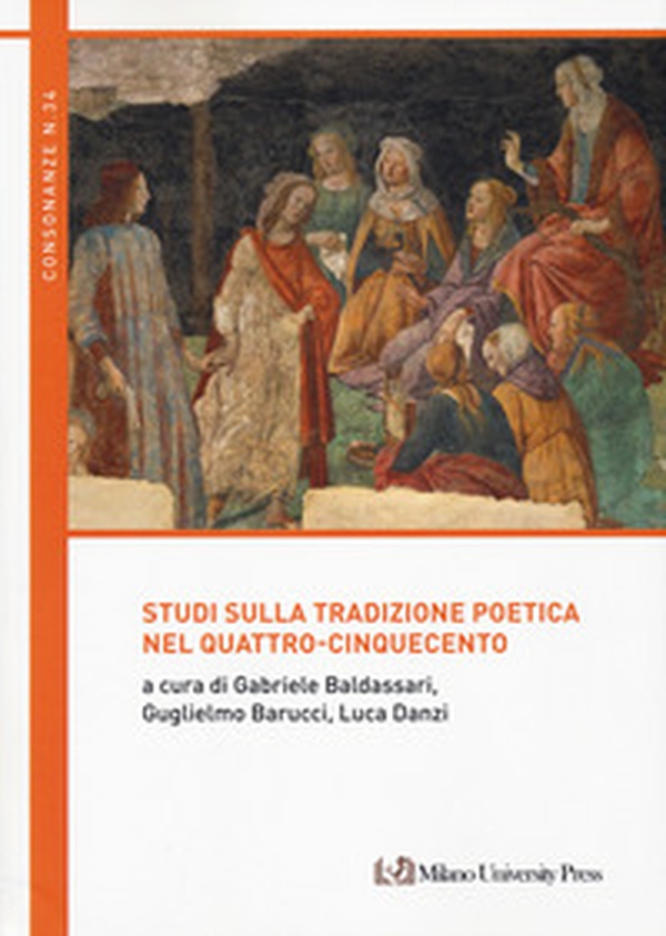 Studi sulla tradizione poetica nel Quattro-Cinquecento - Librerie.coop Studi sulla tradizione poetica nel Quattro-Cinquecento - Librerie.coop