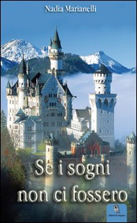 Se i sogni non ci fossero - Librerie.coop Se i sogni non ci fossero - Librerie.coop