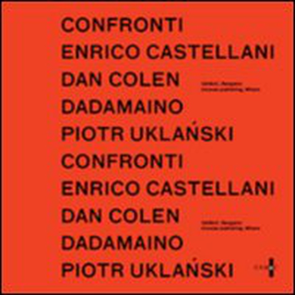 Confronti. Enrico Castellani, Dan Colen, Dadamaino, Piotr Uklanski - Librerie.coop Confronti. Enrico Castellani, Dan Colen, Dadamaino, Piotr Uklanski - Librerie.coop