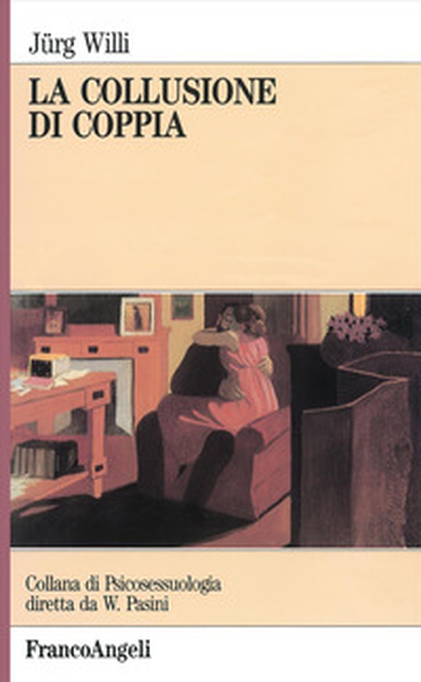 La collusione di coppia - Librerie.coop La collusione di coppia - Librerie.coop