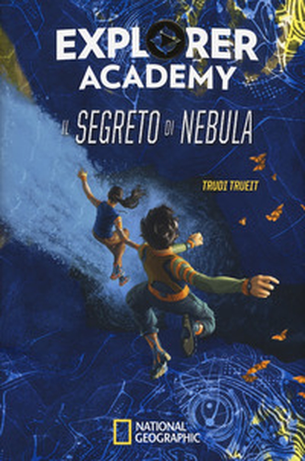 Il segreto di Nebula. Explorer Academy - Vol. 1 - Librerie.coop Il segreto di Nebula. Explorer Academy - Vol. 1 - Librerie.coop