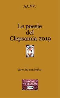 Le poesie del Clepsamia 2019 - Librerie.coop