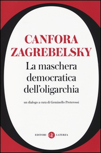 La maschera democratica dell'oligarchia - Librerie.coop La maschera democratica dell'oligarchia - Librerie.coop