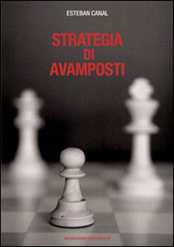 Strategia di avamposti - Librerie.coop Strategia di avamposti - Librerie.coop