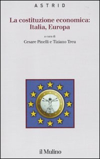 La costituzione economica: Italia, Europa - Librerie.coop