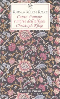 Canto d'amore e morte dell'alfiere Christoph Rilke. Testo tedesco a fronte - Librerie.coop Canto d'amore e morte dell'alfiere Christoph Rilke. Testo tedesco a fronte - Librerie.coop