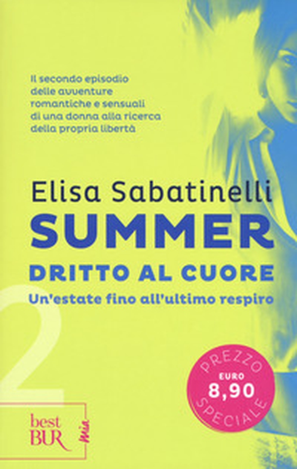 Dritto al cuore. Summer - Vol. 2 - Librerie.coop Dritto al cuore. Summer - Vol. 2 - Librerie.coop