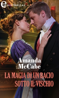 La magia di un bacio sotto il vischio (eLit) - Librerie.coop