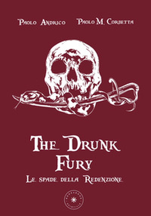 Le spade della Redenzione. The drunk fury - Librerie.coop Le spade della Redenzione. The drunk fury - Librerie.coop