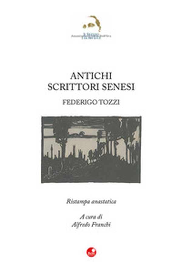Antichi scrittori senesi - Librerie.coop
