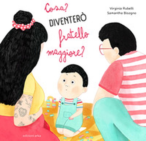 Cosa? Diventerò un fratello maggiore? - Librerie.coop Cosa? Diventerò un fratello maggiore? - Librerie.coop