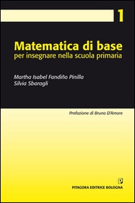 Matematica di base per insegnare nella scuola primaria - Librerie.coop