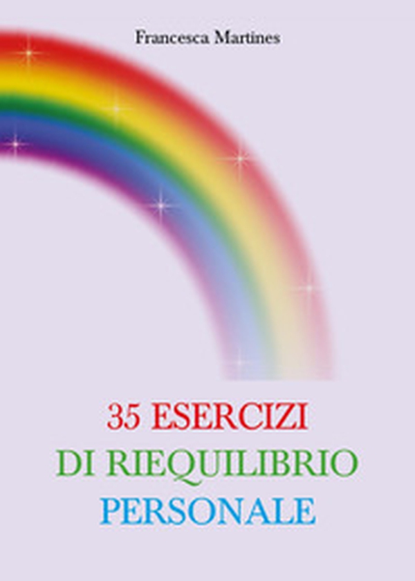 35 esercizi di riequilibrio personale - Librerie.coop 35 esercizi di riequilibrio personale - Librerie.coop