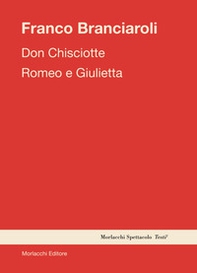 Don Chisciotte-Romeo e Giulietta - Librerie.coop Don Chisciotte-Romeo e Giulietta - Librerie.coop