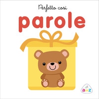 Perfetto così. Parole - Librerie.coop