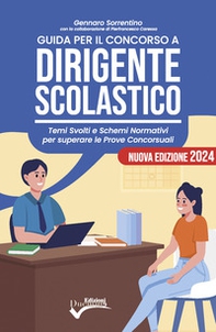 Guida per il concorso a dirigente scolastico. Temi svolti e schemi normativi per superare le prove concorsuali - Librerie.coop Guida per il concorso a dirigente scolastico. Temi svolti e schemi normativi per superare le prove concorsuali - Librerie.coop