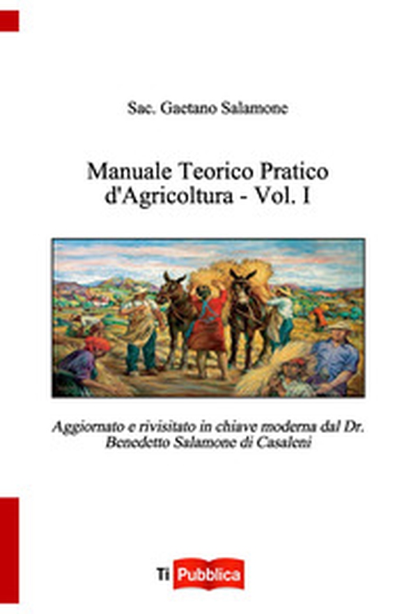 Manuale teorico pratico d'agricoltura - Vol. 1 - Librerie.coop Manuale teorico pratico d'agricoltura - Vol. 1 - Librerie.coop