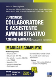 Concorso collaboratore e assistente amministrativo Aziende sanitarie (ASL e aziende ospedaliere). Manuale completo - Librerie.coop